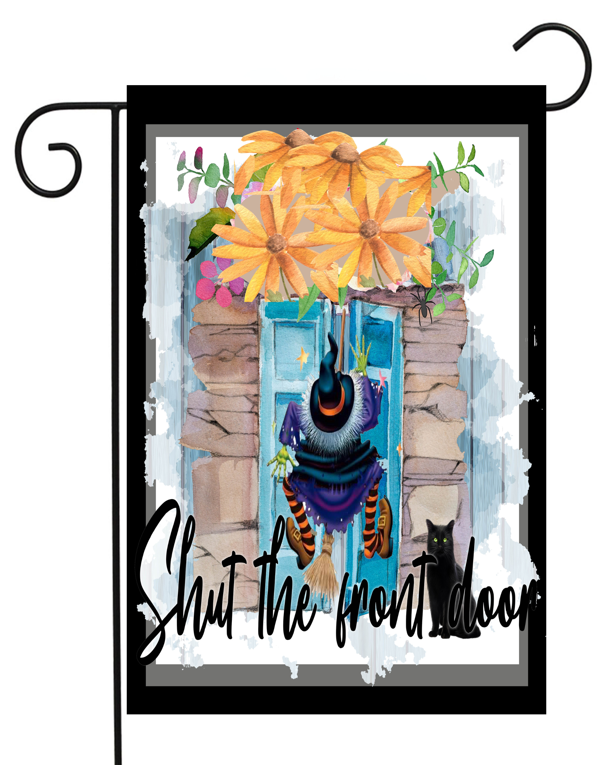 Shut the Front Door Witch Garden Flag #G2127