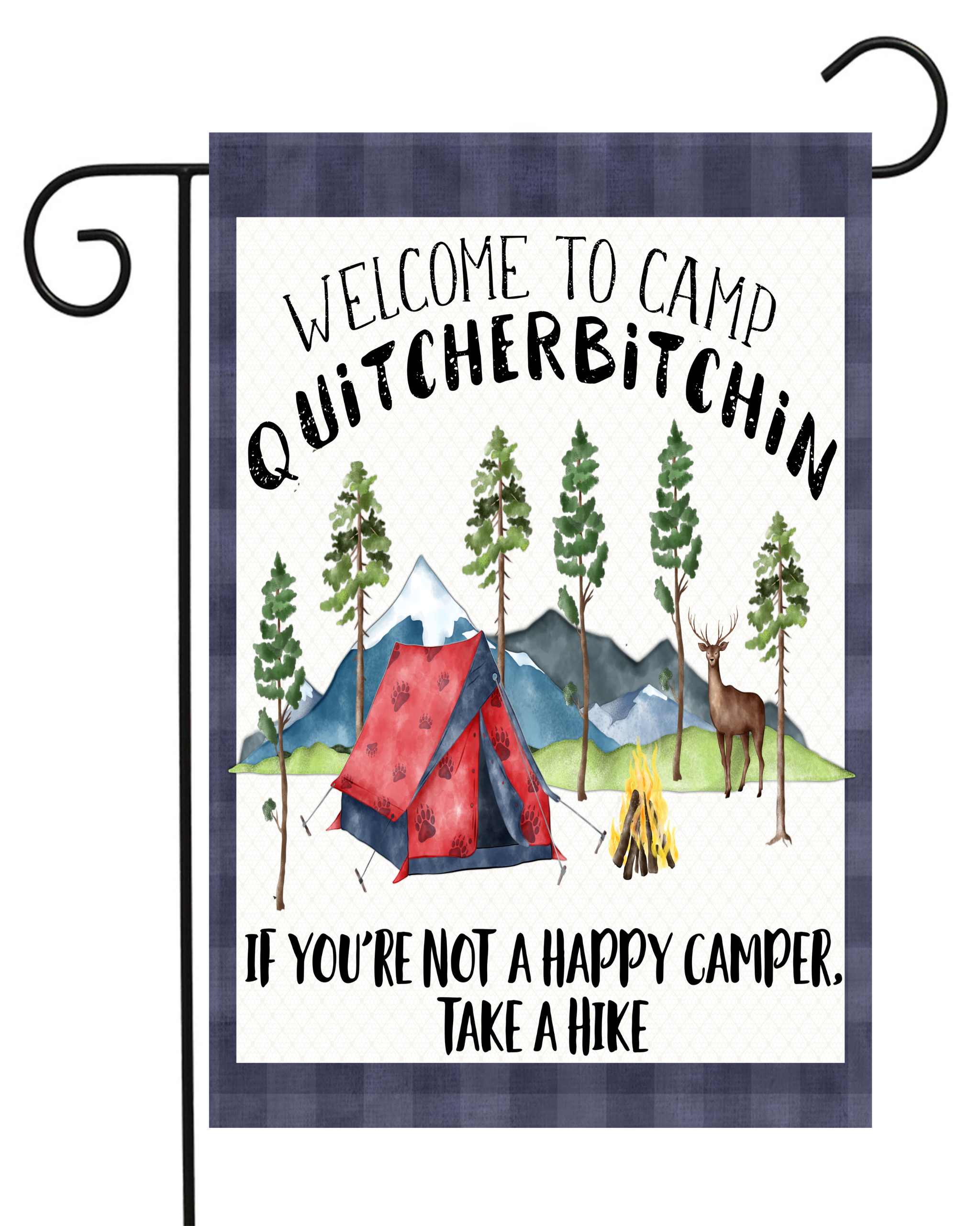 Welcome to Camp QuitCherBitchin Garden Flag #G1676