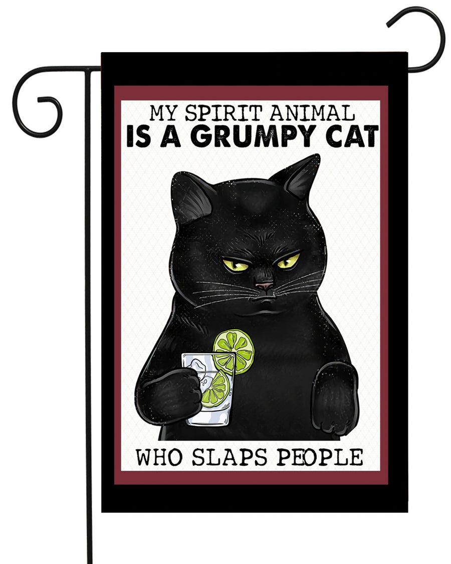 My Spirit Animal is A Grumpy Cat Who Slaps People Garden Flag #G2248