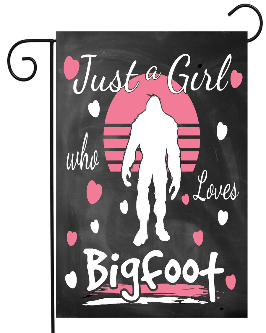 Just A Girl Who Loves Bigfoot Garden Flag #G2379