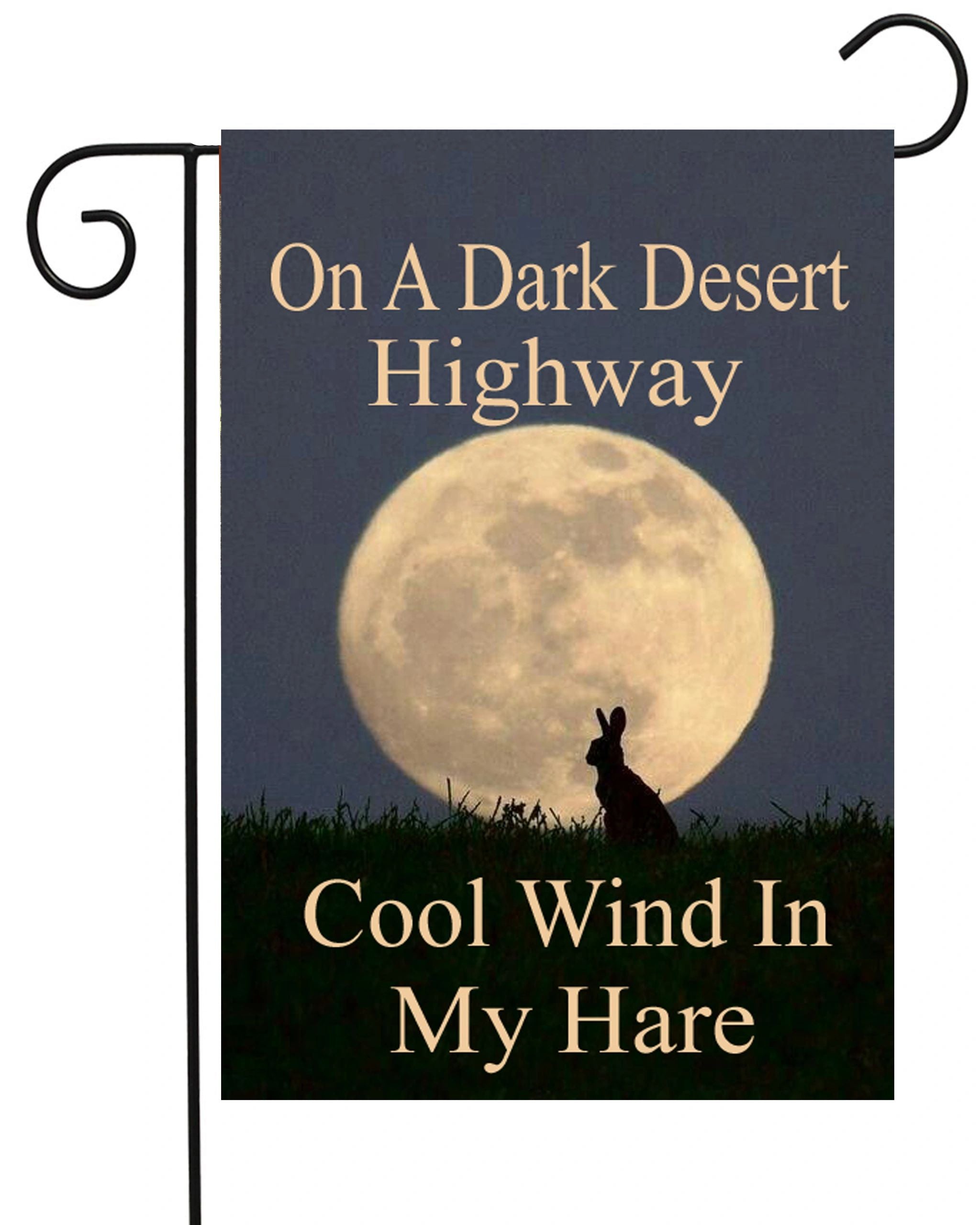 Dark Desert Highway HARE Garden Flag #G2261